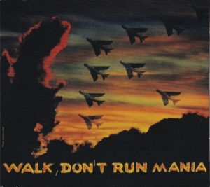 Walk Don't Run Mania