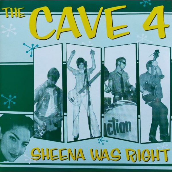 The Cave 4 - Sheena Was Right   (LP)