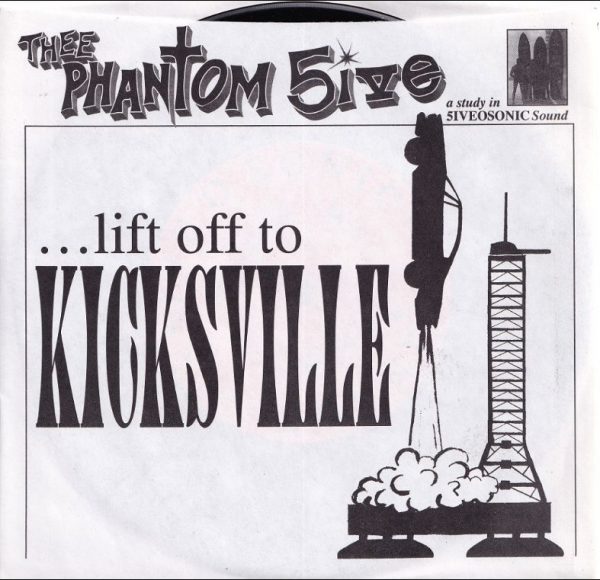 Thee Phantom 5ive - Lift off to Kicksville   (7"-EP)