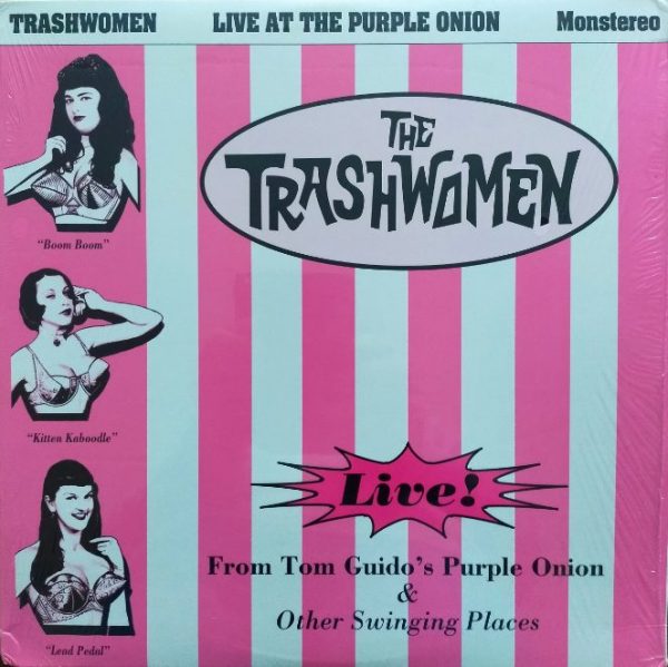 The Trashwomen - Live at The Purple Onion   (LP)