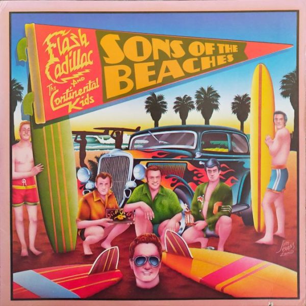 Flash Cadillac and The Continental Kids - Sons of the Beach   (LP)