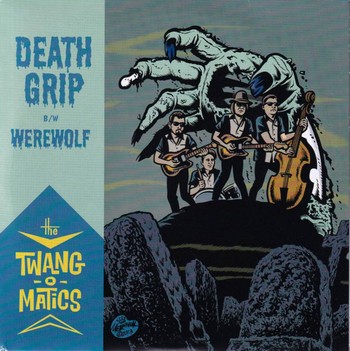 The Twang-O-Matics - Death Grip   (7")