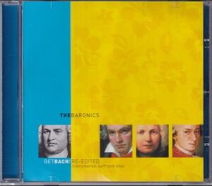 The Baronics - Get Bach!    (CD)