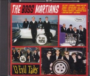 The Boss Martians - 13 Evil Tales   (CD)