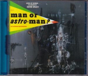 Man or Astro-Man? - Is it Man or Astro-Man?   (CD)