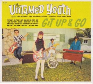 The Untamed Youth - Git Up & Go   (CD)
