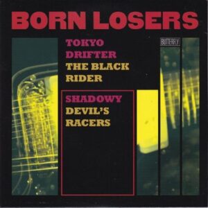 Born Losers - Tokyo Drifter   (7"-EP)