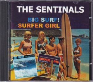 The Sentinals - Big Surf! / Surfer Girl   (CD)