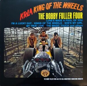 The Bobby Fuller Four - KRLA King of the Wheels   (LP)