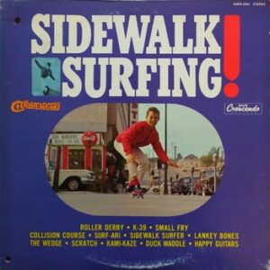 The Challengers - Sidewalk Surfing!   (LP)
