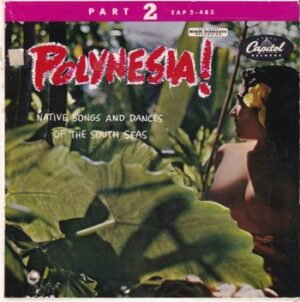 The Royal Polynasians - Polynesia!  Part 2   (7"-EP)