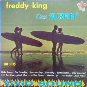 Freddy King - Goes Surfin'   (LP)