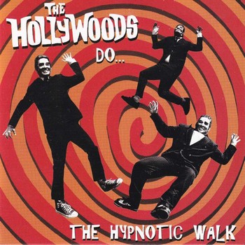 The Hollywoods - Do... the Hypnotic Walk   (7")