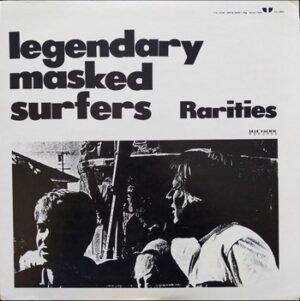 Legendary Masked Surfers - Rarities   (2LP)