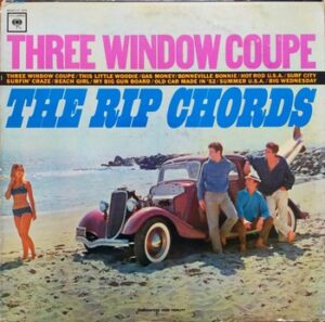 The Rip Chords - Three Window Coupe   (LP)