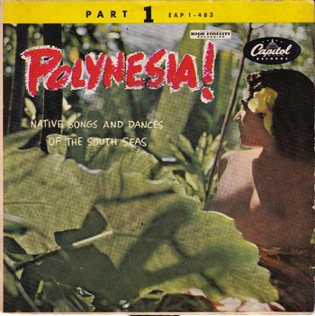 The Royal Polynesians - Polynesia!  Part 1   (7")