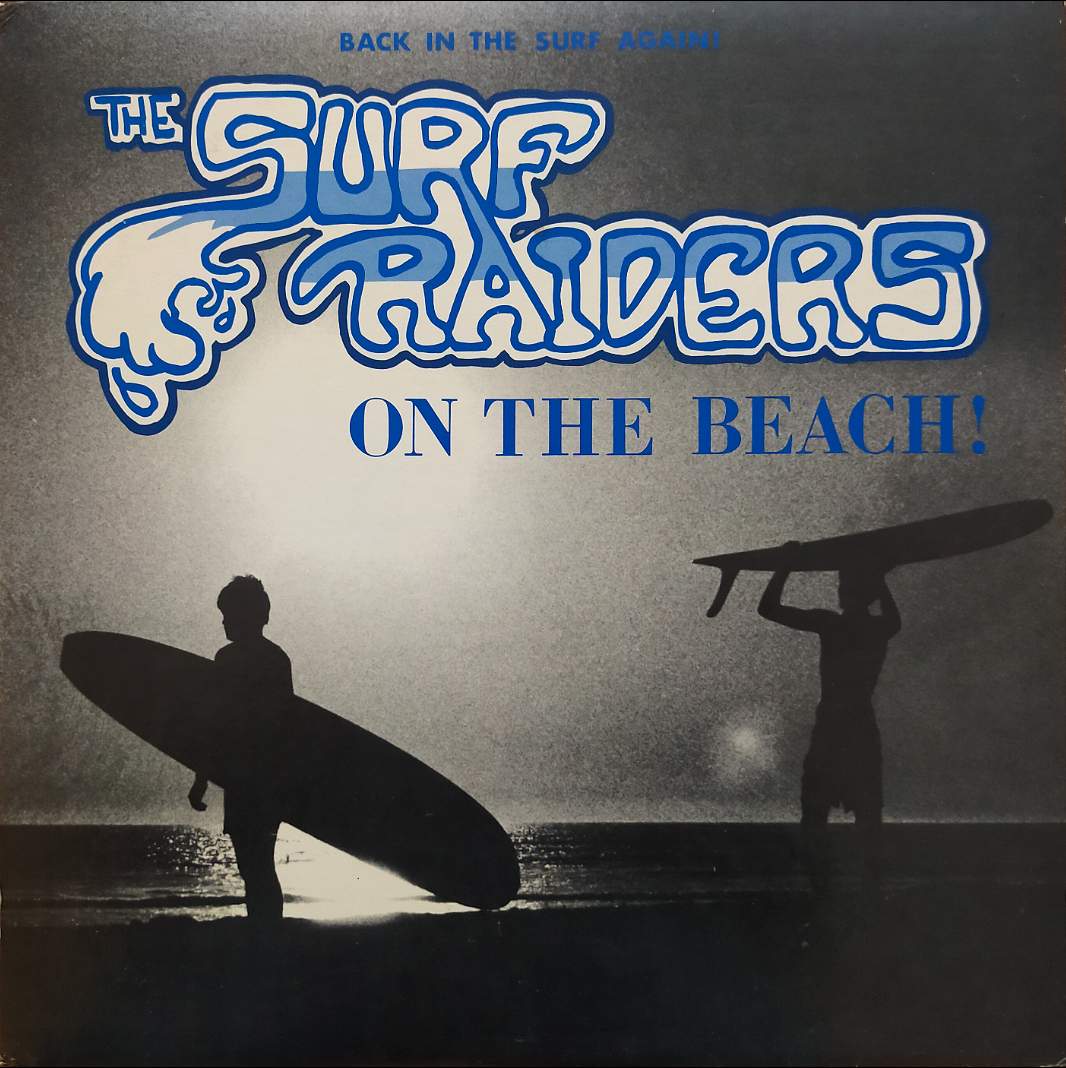 The Surf Raiders - On the Beach!   (LP)