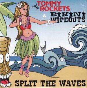 Tommy and The Rockets / Bikini Wipeouts - Split the Waves   (7"-EP)